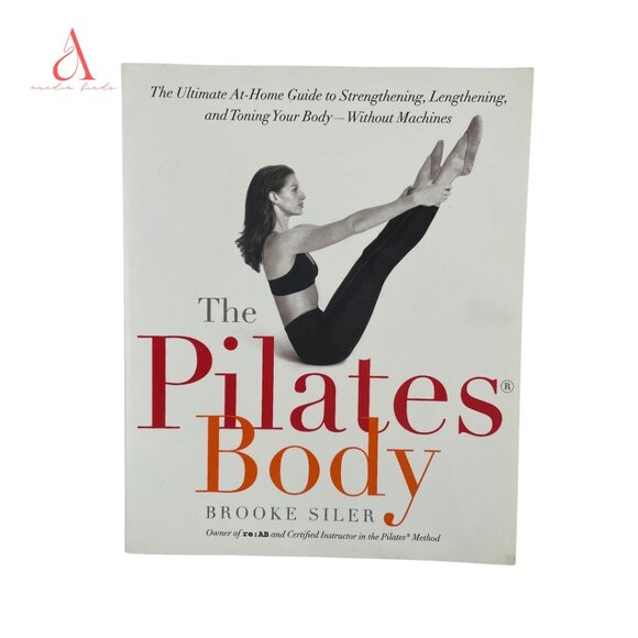 📚 3/$25 The Pilates Body by Brooke Siler | Paperback - Picture 1 of 5